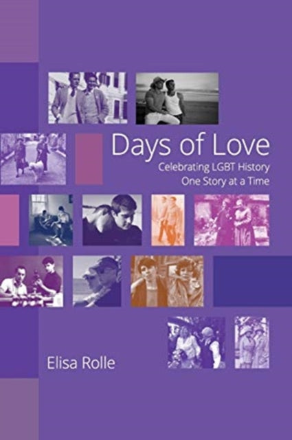 Days of Love: Celebrating LGBT History One Story at a Time