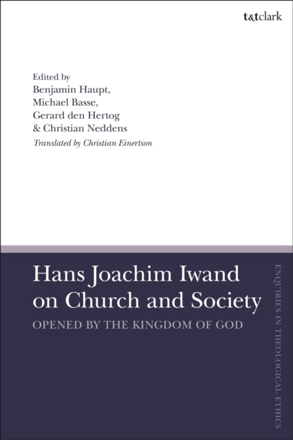 Hans Joachim Iwand on Church and Society: Opened by the Kingdom of God