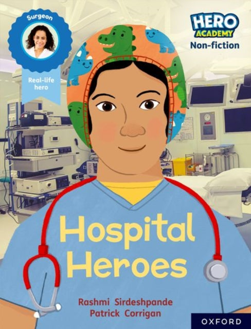 Hero Academy Non-fiction: Oxford Reading Level 8, Book Band Purple: Hospital Heroes