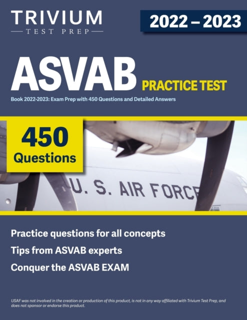 ASVAB Practice Test Book 2022-2023: Exam Prep with 450 Questions and Detailed Answers