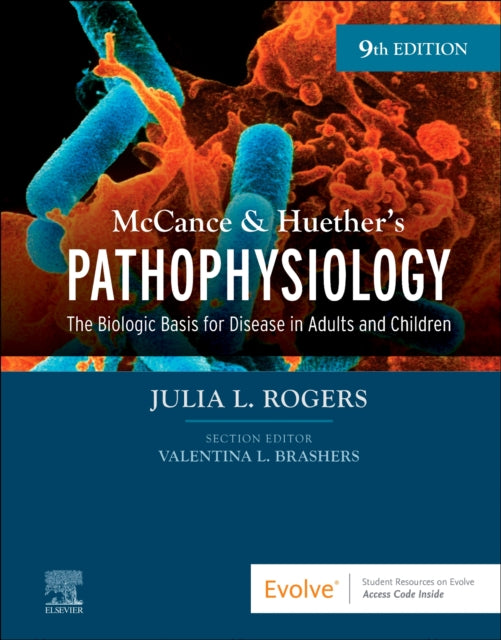 McCance & Huether's Pathophysiology: The Biologic Basis for Disease in Adults and Children