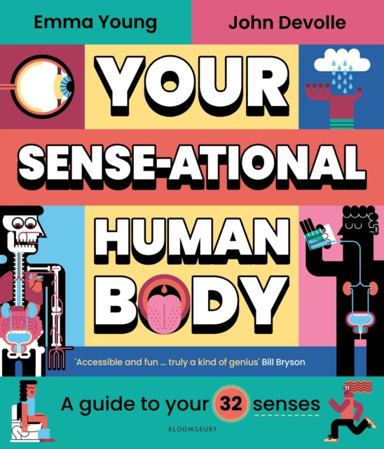 Your SENSE-ational Human Body: A Guide to Your 32 Senses