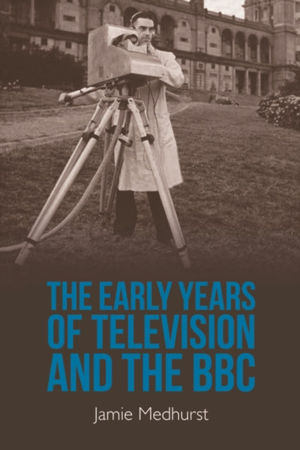 The Early Years of Television and the BBC