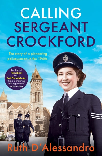 Calling Sergeant Crockford: The story of a pioneering policewoman in the 1960s