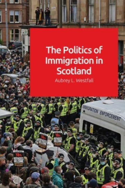 The Politics of Immigration in Scotland