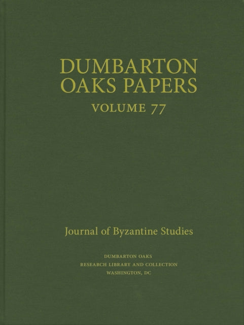 Dumbarton Oaks Papers, 77