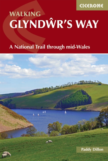 Walking Glyndwr's Way: A National Trail through mid-Wales