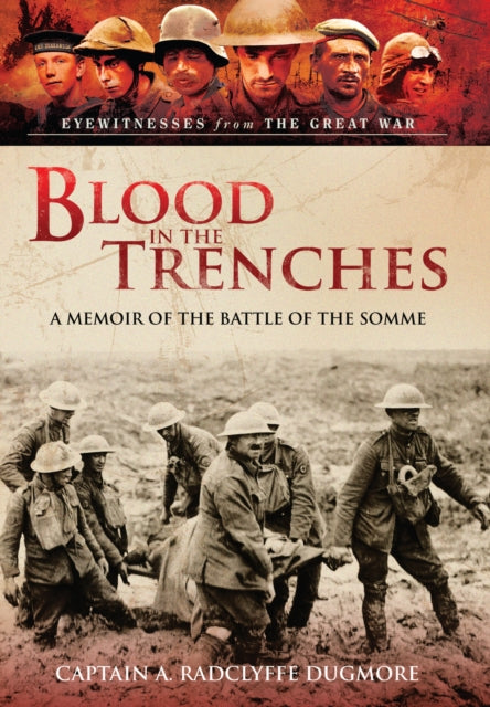 Blood in the Trenches: A Memoir of the Battle of the Somme