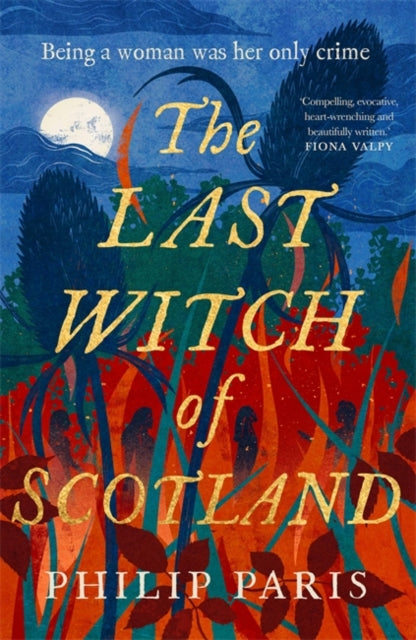 The Last Witch of Scotland: A bewitching story based on true events