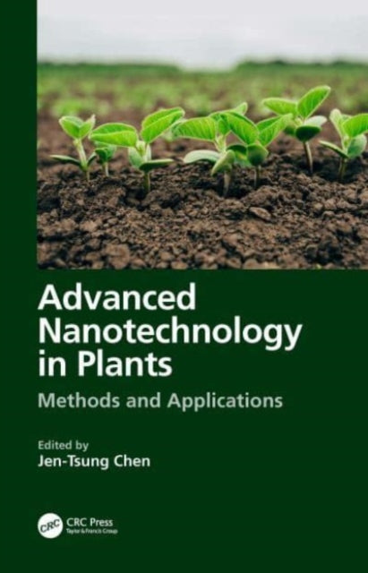 Advanced Nanotechnology in Plants: Methods and Applications