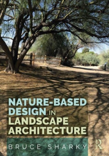 Nature-Based Design in Landscape Architecture