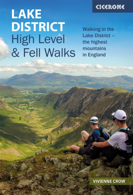 Lake District: High Level and Fell Walks: Walking in the Lake District - the highest mountains in England