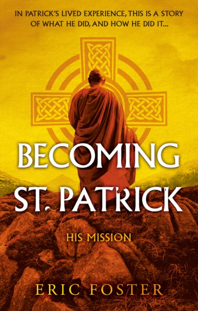 Becoming St. Patrick: His Mission