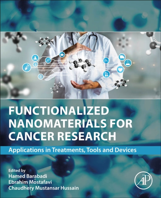 Functionalized Nanomaterials for Cancer Research: Applications in Treatments, Tools and Devices