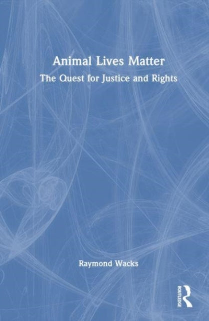 Animal Lives Matter: The Continuing Quest for Justice