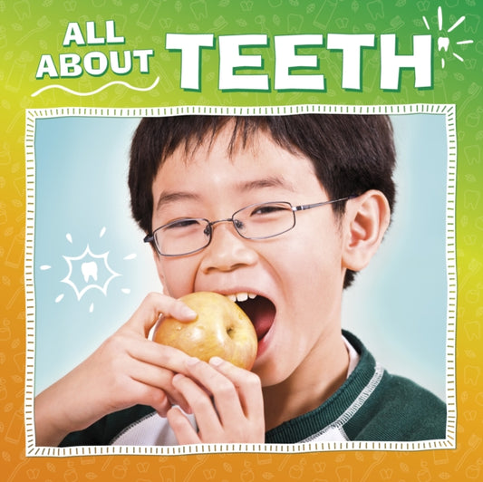 All About Teeth
