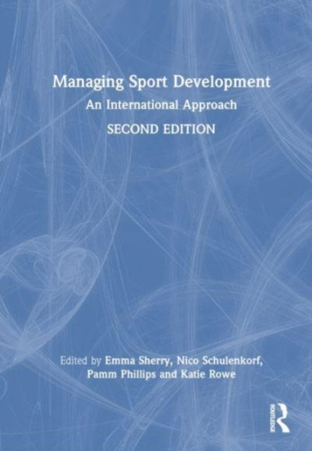 Managing Sport Development: An International Approach