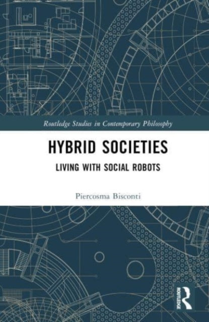 Hybrid Societies: Living with Social Robots