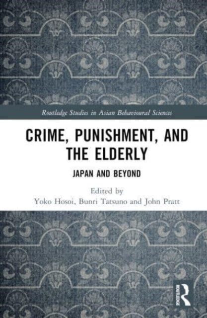 Crime, Punishment, and the Elderly: Japan and Beyond