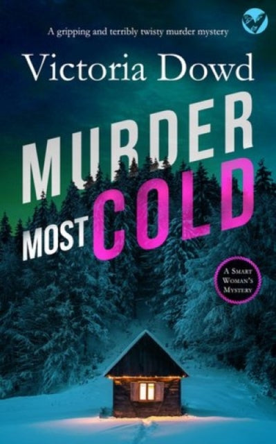 MURDER MOST COLD a gripping and terribly twisty murder mystery