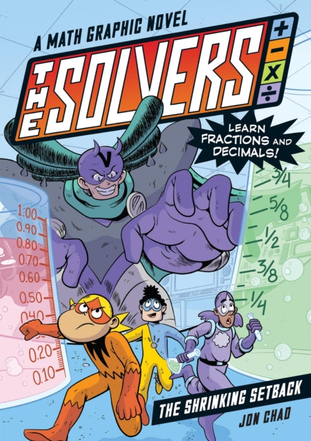 The Solvers Book #2: The Shrinking Setback: A Math Graphic Novel: Learn Fractions and Decimals!