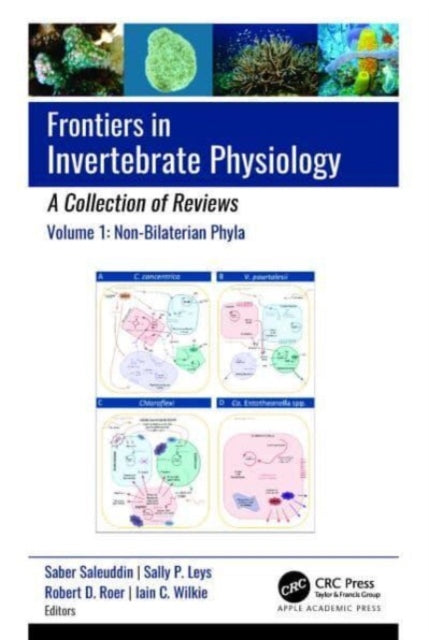 Frontiers in Invertebrate Physiology: A Collection of Reviews: Volume 1: Non-Bilaterian Phyla