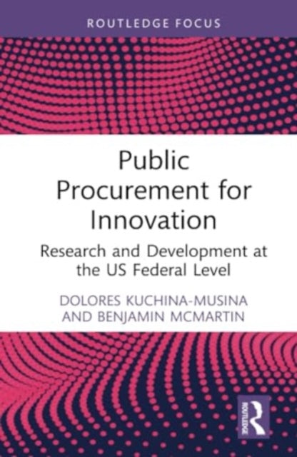 Public Procurement for Innovation: Research and Development at the US Federal Level