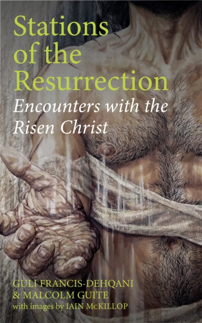 Stations of the Resurrection: Encounters with the Risen Christ