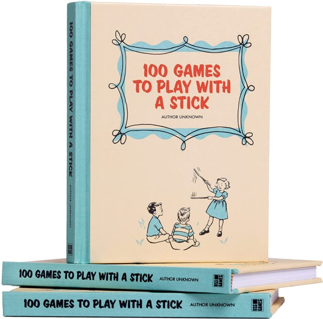 100 Games To Play With A Stick (Hardback)