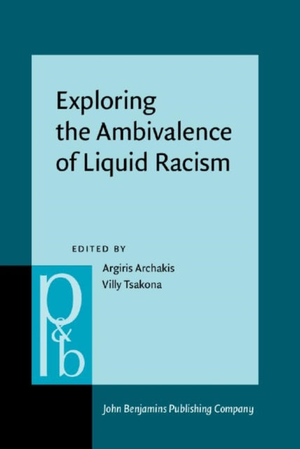Exploring the Ambivalence of Liquid Racism: In between antiracist and racist discourse