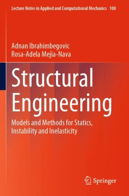 Structural Engineering: Models and Methods for Statics, Instability and Inelasticity