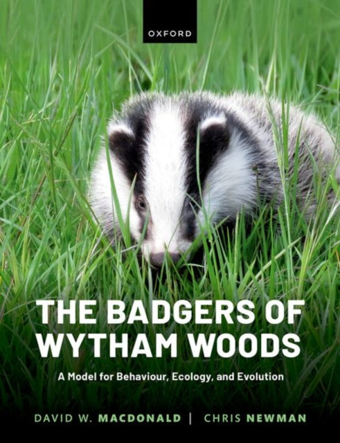 The Badgers of Wytham Woods: A Model for Behaviour, Ecology, and Evolution