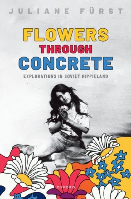 Flowers Through Concrete: Explorations in Soviet Hippieland