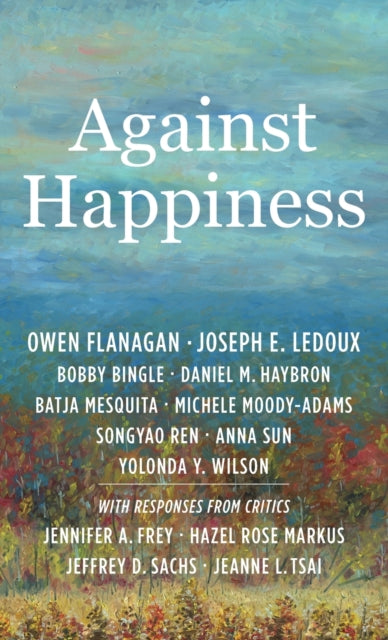 Against Happiness