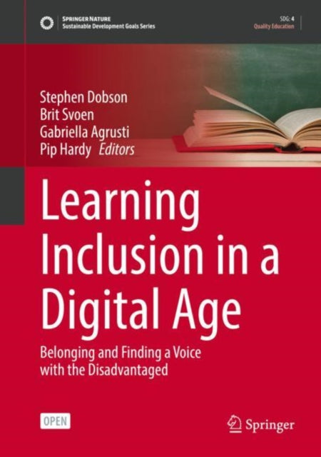 Learning Inclusion in a Digital Age: Belonging and Finding a Voice with the Disadvantaged