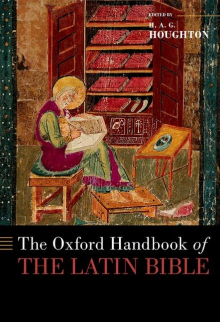 The Oxford Handbook of the Latin Bible