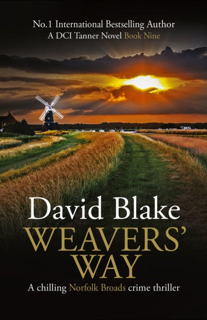 Weavers' Way: A chilling Norfolk Broads crime thriller