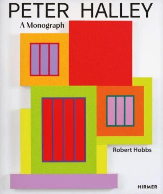 Peter Halley: A Monograph