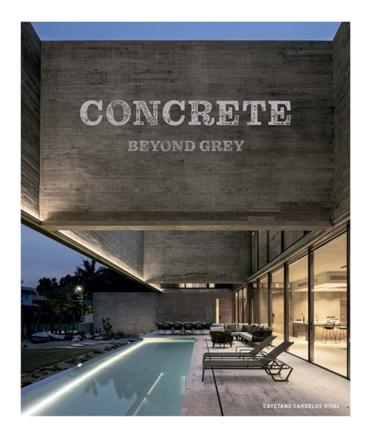 Concrete: Beyond Grey