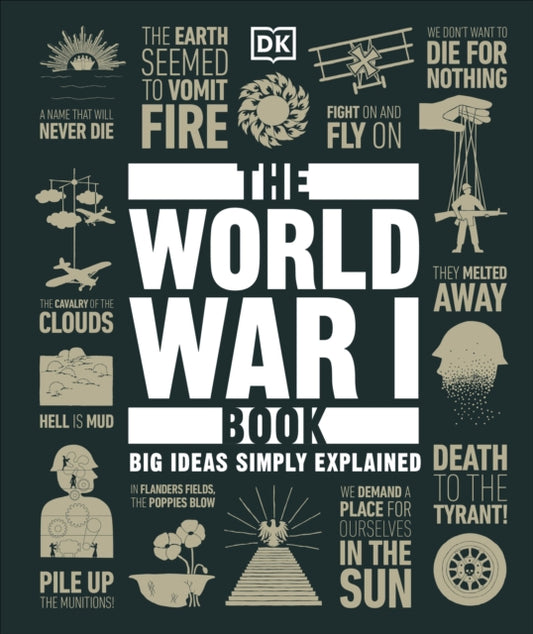 The World War I Book: Big Ideas Simply Explained