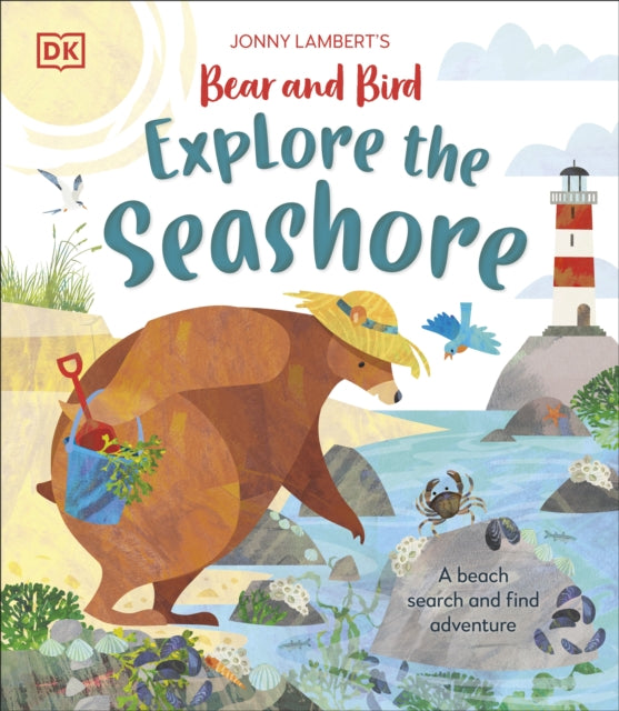 Jonny Lambert’s Bear and Bird Explore the Seashore: A Beach Search and Find Adventure