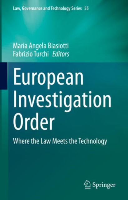 European Investigation Order: Where the Law Meets the Technology