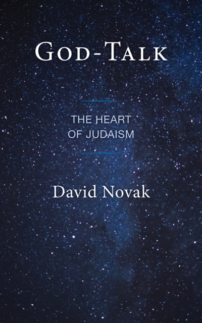 God-Talk: The Heart of Judaism