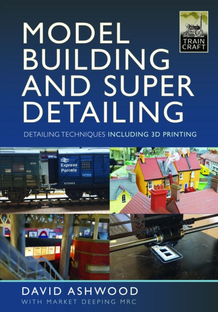 Model Building and Super Detailing: in 3D Printing