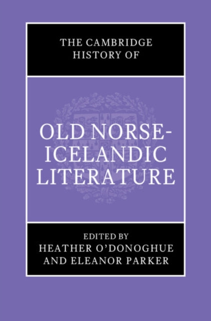 The Cambridge History of Old Norse-Icelandic Literature