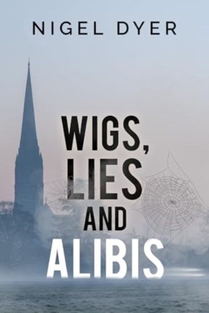 Wigs, Lies and Alibis