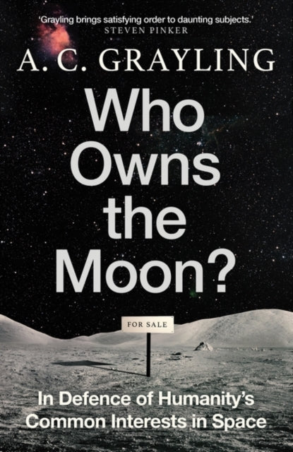 Who Owns the Moon?: In Defence of Humanity’s Common Interests in Space