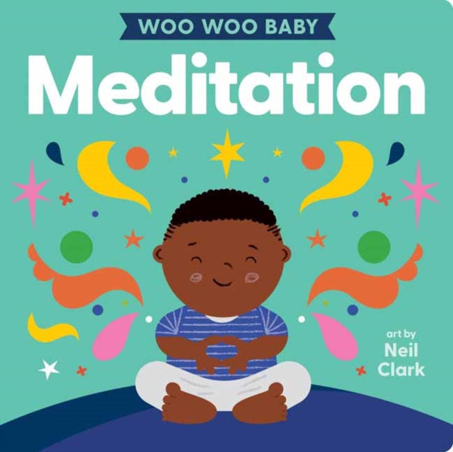 Woo Woo Baby: Meditation