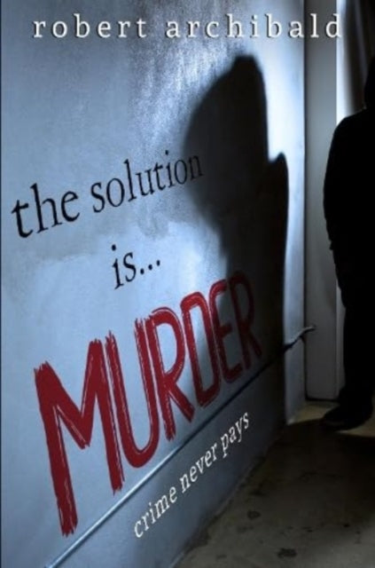 The Solution Is... Murder