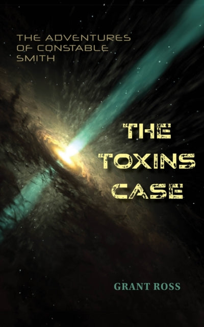 The Toxins Case: The Adventures of Constable Smith